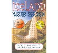 Iceland Word Search Puzzle Book: Word Searches about Iceland, Northern Lights, Icelandic Culture, and More | 6x9 inches, 122 pages | 60+ Puzzles … Gift for Vacations, Holiday & Free Times