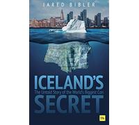 Iceland's Secret: The Untold Story of the World's Biggest Con