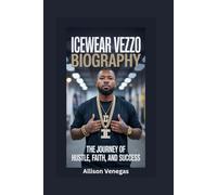 ICEWEAR VEZZO BIOGRAPHY: The Journey of Hustle, Faith, and Success