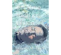 Ich atme mich ins Leben zurück