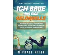Ich Baue Mir Eine Geldquelle (ebook)