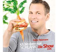 Ich bin dann mal schlank. Die Show: LIVE