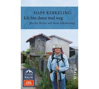 Ich bin dann mal weg: Meine Reise auf dem Jakobsweg | Ein Buch, das bleibt: Das Kultbuch zum Pilgern, mit dem Hape Kerkeling zum gefeierten Bestsellerautor wurde