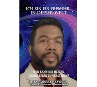 Ich bin ein Fremder in dieser Welt