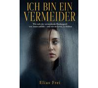 Ich bin ein Vermeider: Wie sich der vermeidende Bindungsstil von innen anfühlt - und wie du lernst, zu bleiben