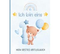 Ich bin eins - Mein erstes Kritzelbuch: Zeichenbuch zum 1. Geburtstag für Jungen - Süßes Andenken mit blauem Bären-Cover