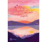 Ich bin für dich da - was auch passiert: 'Dieses kleine Buch ist ein tröstendes Geschenk voller Liebe und Unterstützung.' Kobi Yamada (Schöpfer von 'Vielleicht')