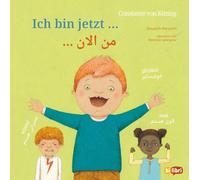 Ich bin jetzt ... (Deutsch-Persisch): Zweisprachiges Kinderbuch