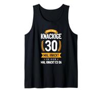 Ich Bin Knackige 30 Mal Knackt Es Hier Mal Knackt Es Da Camiseta sin Mangas
