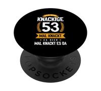 Ich Bin Knackige 53 Mal Knackt Es Hier Mal Knackt Es Da PopSockets PopGrip Adhesivo