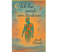 Ich bin müde vom Starksein