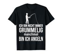 Ich Bin Nicht Immer grummelig manchmal Bin ich Angeln Camiseta