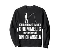 Ich Bin Nicht Immer grummelig manchmal Bin ich Angeln Sudadera