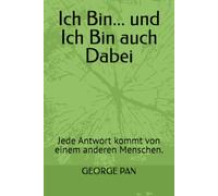 Ich Bin... und Ich Bin auch Dabei: Jede Antwort kommt von einem anderen Menschen.