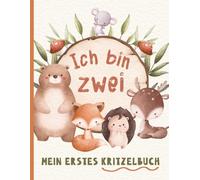 Ich bin zwei - Mein erstes Kritzelbuch: Erinnerungsbuch zum zweiten Geburtstag für Kleinkinder | Design mit Waldtieren