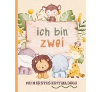 Ich bin zwei - Mein erstes Kritzelbuch: Erinnerungsgeschenk zum zweiten Geburtstag für Kinder | Zeichenseiten | Safari-/Dschungel-Tierdesign