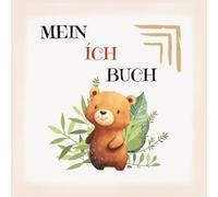 Ich Buch für die Kita Zeit: Kita-Eingewöhnung/Eingewöhnung Kindergarten/Erinnerungsbuch Kind/ Ich-Buch Kindergarten /Kindergartenstart/erste Kita-Tage/emotionale Begleitung Kind/Eltern Kind Bindung