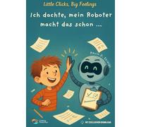 Ich dachte, mein Roboter macht das schon …