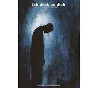 Ich denk an dich: Der Zerfall: 1