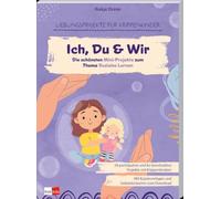 Ich, Du & Wir: Die schönsten Mini-Projekte zum Thema Soziales Lernen: 3 (Lieblingsprojekte für Krippenkinder)