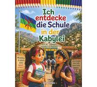 Ich entdecke die Schule in der Kabylei: Ein lehrreiches Kinderbuch über die Kultur der Amazigh, traditionelles Leben in Nordafrika, die Sprache ... - Mit Quizfragen und Ausmalbildern