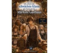 Ich erhielt die schwächste Klasse, also baute ich das stärkste Gasthaus: Das Fest der Feuerstelle: 8