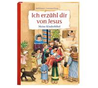Ich erzähl dir von Jesus: Meine Kinderbibel