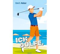 Ich golfe, also bin ich