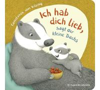 "Ich hab dich lieb", sagt der kleine Dachs: Niedliche Mitmach-Geschichte zum Liebhaben ab 2 Jahren: 5