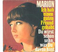 Ich hab´einen guten Freund gehabt/Du wirst schon seh´n, was du davon hast(7" Vinyl Single)(1966)(Hansa 19150 AT)