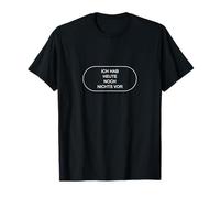 ich hab heute noch nicht vor Camiseta