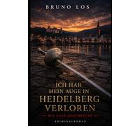 Ich hab mein Auge in Heidelberg verloren: Heidelberg (Ein Auge zugedrückt)