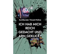 Ich hab mich reich gedacht und arm geklickt: Die ehrlichste Anleitung gegen Spielsucht bei Slots und Onlinecasinos