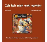 Ich hab mich wohl verhört