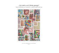 „ich hab’s mit farbe gesagt“: Texte und Bilder aus Momenten, in denen es fast leicht war (Die Kunsttagebücher - Was Farbe erzählt)