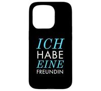 Ich Habe eine Freundin Vergeben Spruch Statement Typografie Carcasa para iPhone 15 Pro