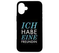 Ich Habe eine Freundin Vergeben Spruch Statement Typografie Carcasa para iPhone 16 Plus