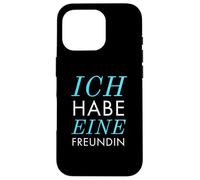 Ich Habe eine Freundin Vergeben Spruch Statement Typografie Carcasa para iPhone 16 Pro