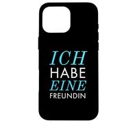 Ich Habe eine Freundin Vergeben Spruch Statement Typografie Carcasa para iPhone 16 Pro MAX