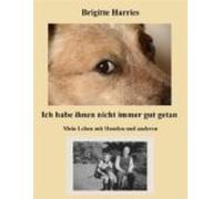 Ich Habe Ihnen Nicht Immer Gut Getan (ebook)