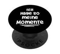 Ich Habe so Meine Momente PopSockets PopGrip Adhesivo