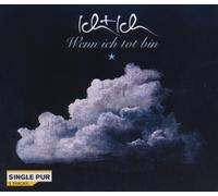 Ich+Ich - Wenn Ich Tot Bin