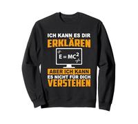 Ich Kann Es Dir Erklären, Ingeniero de Física y Matemáticas Sudadera