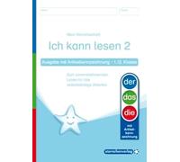 Ich kann lesen 2 Ausgabe mit Artikelkennzeichnung 1. und 2. Klasse: Mein Sternchenheft zum sinnentnehmenden Lesen für das selbstständige Arbeiten