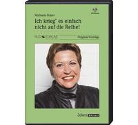Ich krieg es einfach nicht auf die Reihe, MP3-CD, 2 Vorträge, Michaela Huber