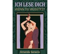 Ich lese Dich - Wenn du wüsstest: lesbische Erotikgeschichte / spicy Sapphic, deutsch / WLW / Girlslove