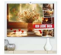 ICH LIEBE DICH - Unsere Liebe in zwölf Gründen (hochwertiger Premium Wandkalender 2026 DIN A2 quer), Kunstdruck in Hochglanz: Emotionaler ... Freundin, Freund, Ehefrau oder Ehemann.