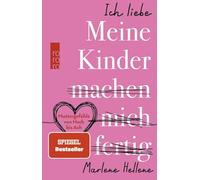 Ich liebe MEINE KINDER machen mich fertig: Muttergefühle von Hach ch