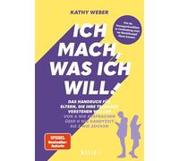 Ich mach, was ich will! Das Handbuch für Eltern, die ihre Teenager verstehen wollen - Von A wie Absprachen über H wie Handyzeit bis Z wie Zocken: Das ... Machtkampf im Familienalltag mit Teenagern