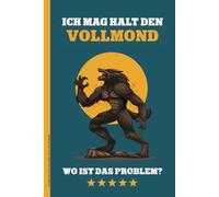 ICH MAG HALT DEN VOLLMOND WO IST DAS PROBLEM: Notizbuch mit Mond und Werwolf A5 Notizheft kariert mit Wolf Motiv lustiges Notiz-Buch als Schulheft Tagebuch und Hausaufgabenheft für Schüler